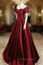 A-Line Burgundy Satin Floor Length Formal Prom Dresses, Off the Shoulder New Party Dresses